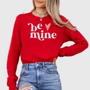 Be Mine - Adult Unisex Long Sleeve Tee