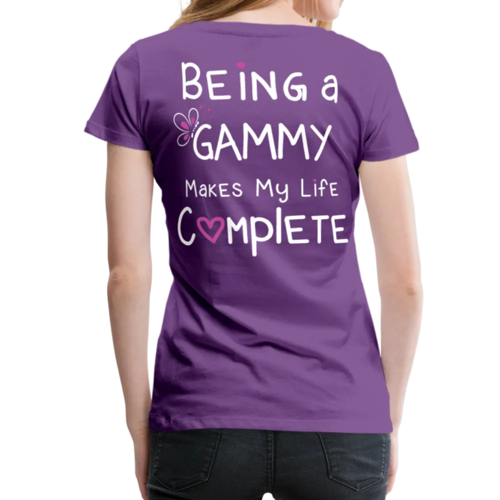 Being a Gammy Makes My Life Complete Women’s Premium T-Shirt