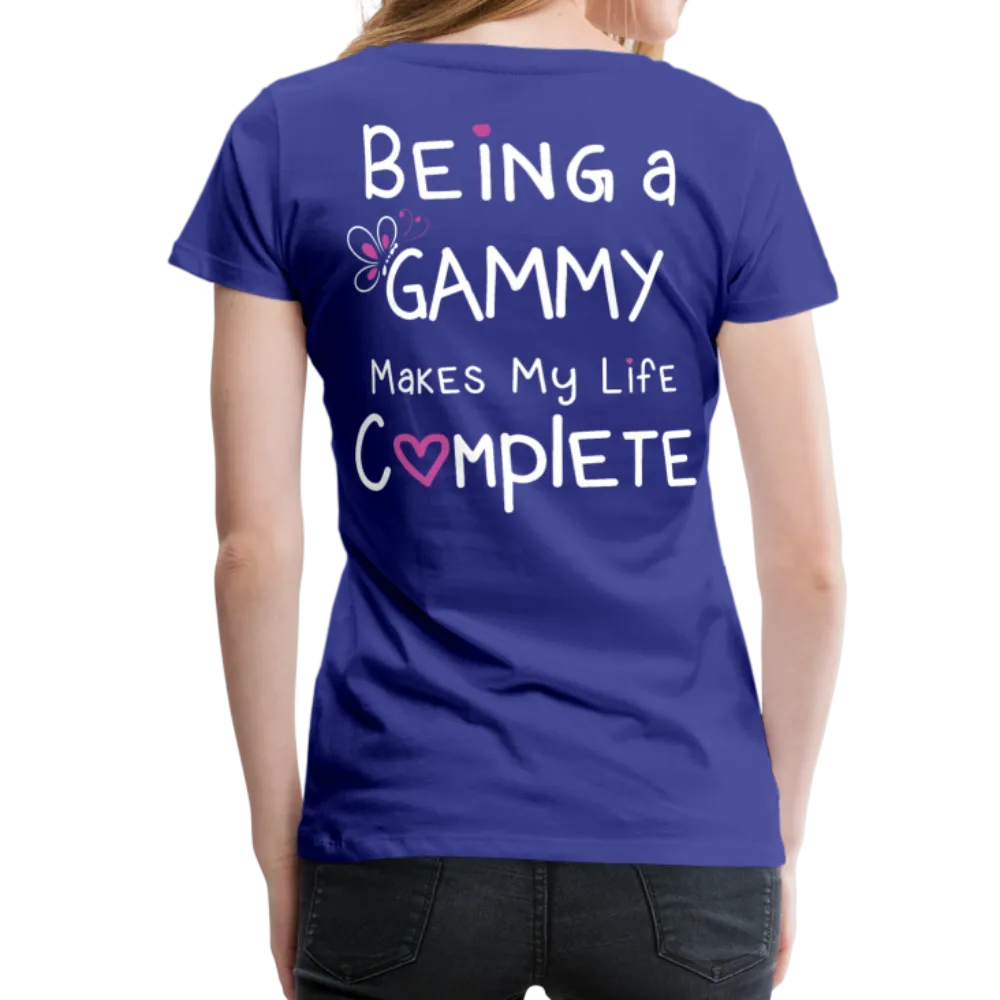 Being a Gammy Makes My Life Complete Women’s Premium T-Shirt