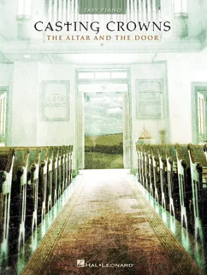Casting Crowns - The Altar and the Door (Easy Piano)