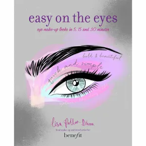 Easy On the Eyes - Eye make-up looks in 5, 15 and 30 minutes