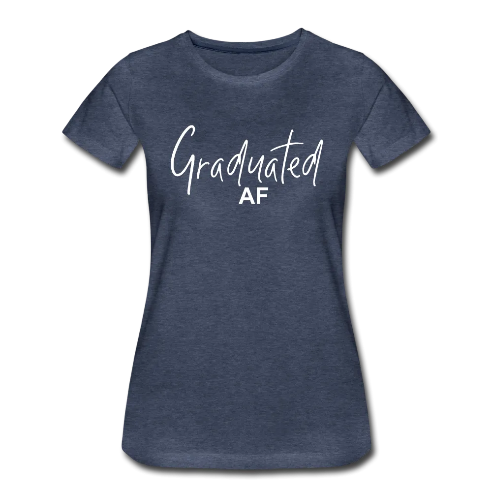 Graduated AF Women’s Premium T-Shirt (CK1577)