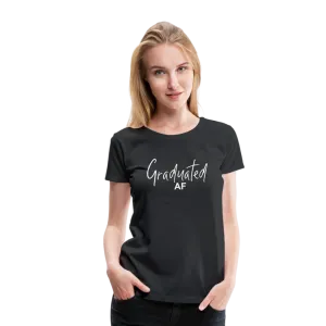 Graduated AF Women’s Premium T-Shirt (CK1577)