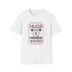 Hugs Kisses and Valentine Wishes Unisex Softstyle T-Shirt, Valentines Day Tee
