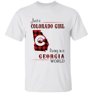 Just A Colorado Girl Living In A Georgia World T-shirt