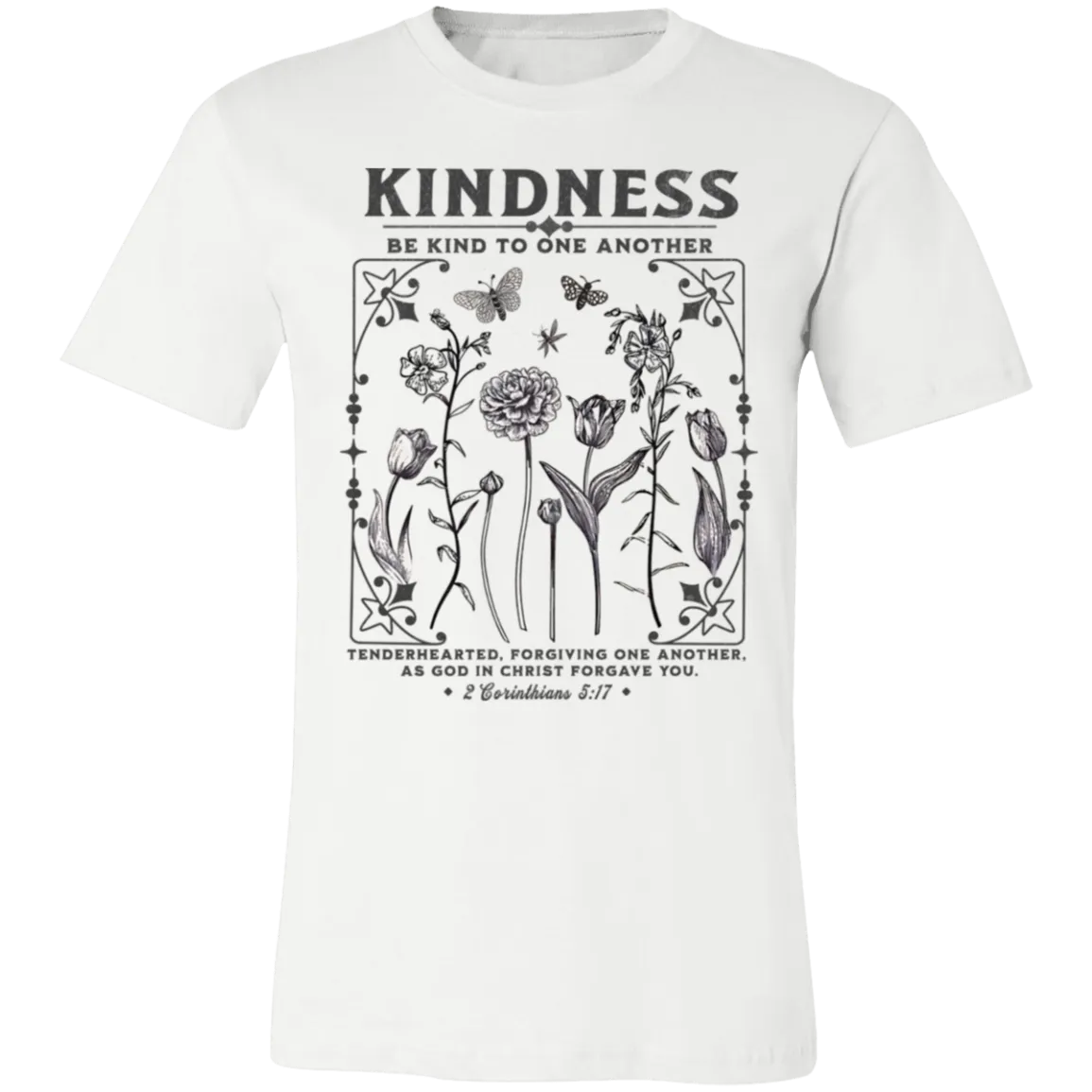 Kindness Tee - Be Kind to One Another - Bella   Canvas