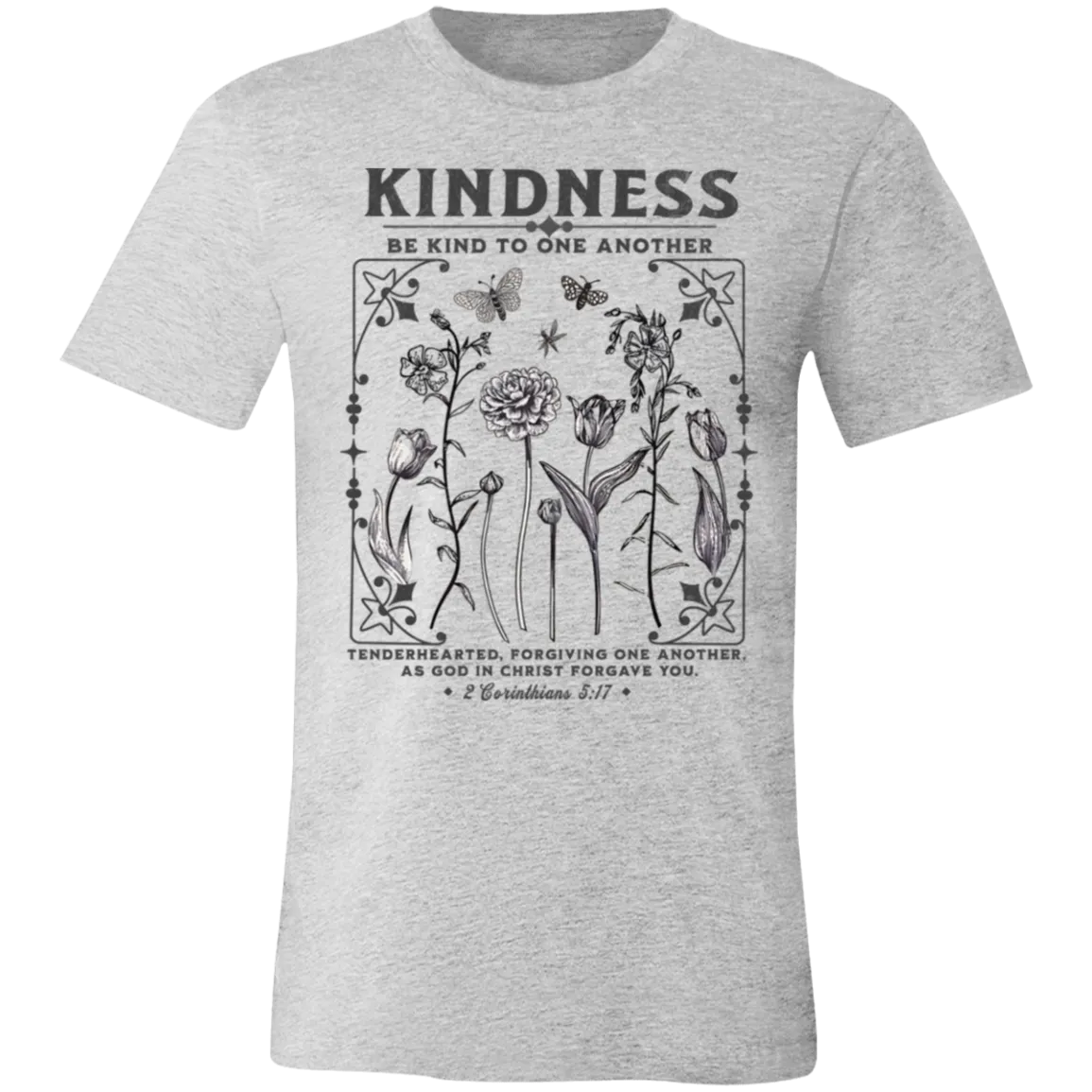 Kindness Tee - Be Kind to One Another - Bella   Canvas