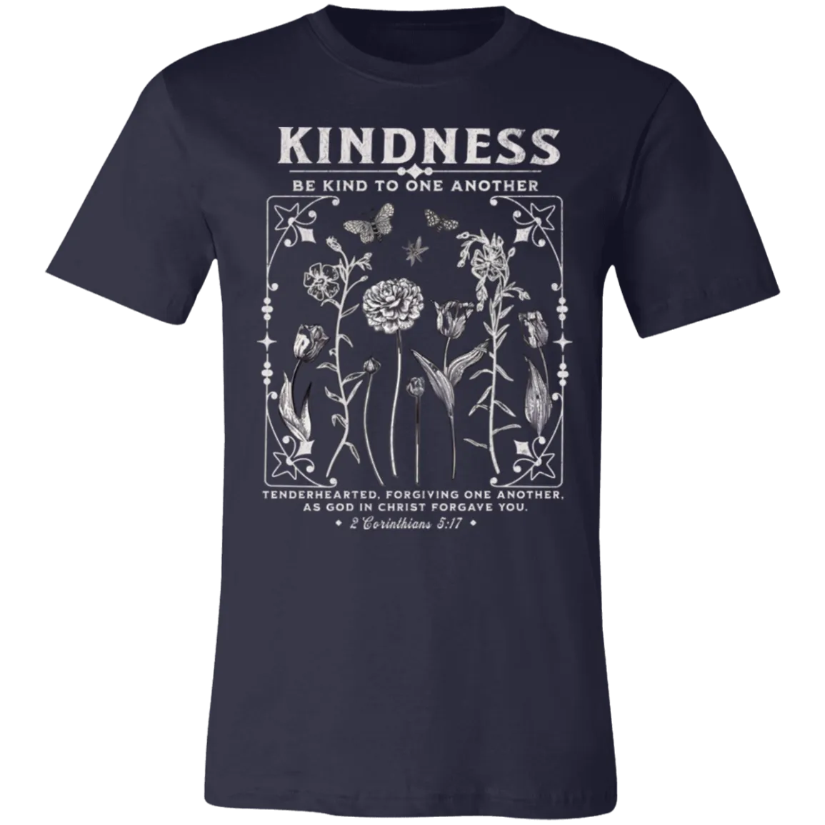 Kindness Tee - Be Kind to One Another - Bella   Canvas