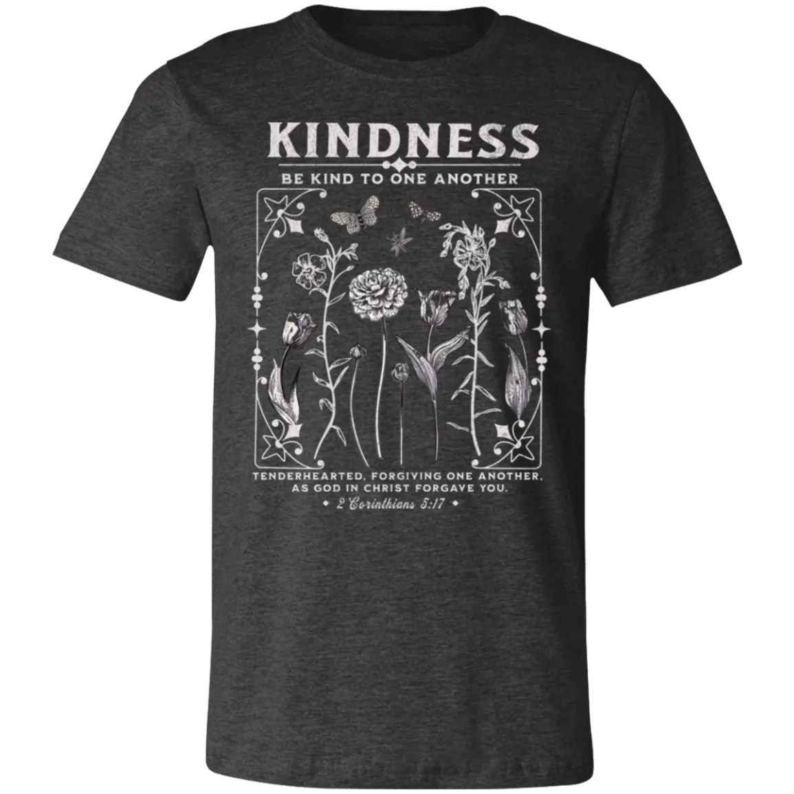 Kindness Tee - Be Kind to One Another - Bella   Canvas