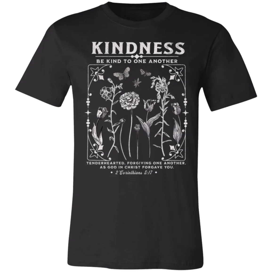 Kindness Tee - Be Kind to One Another - Bella   Canvas