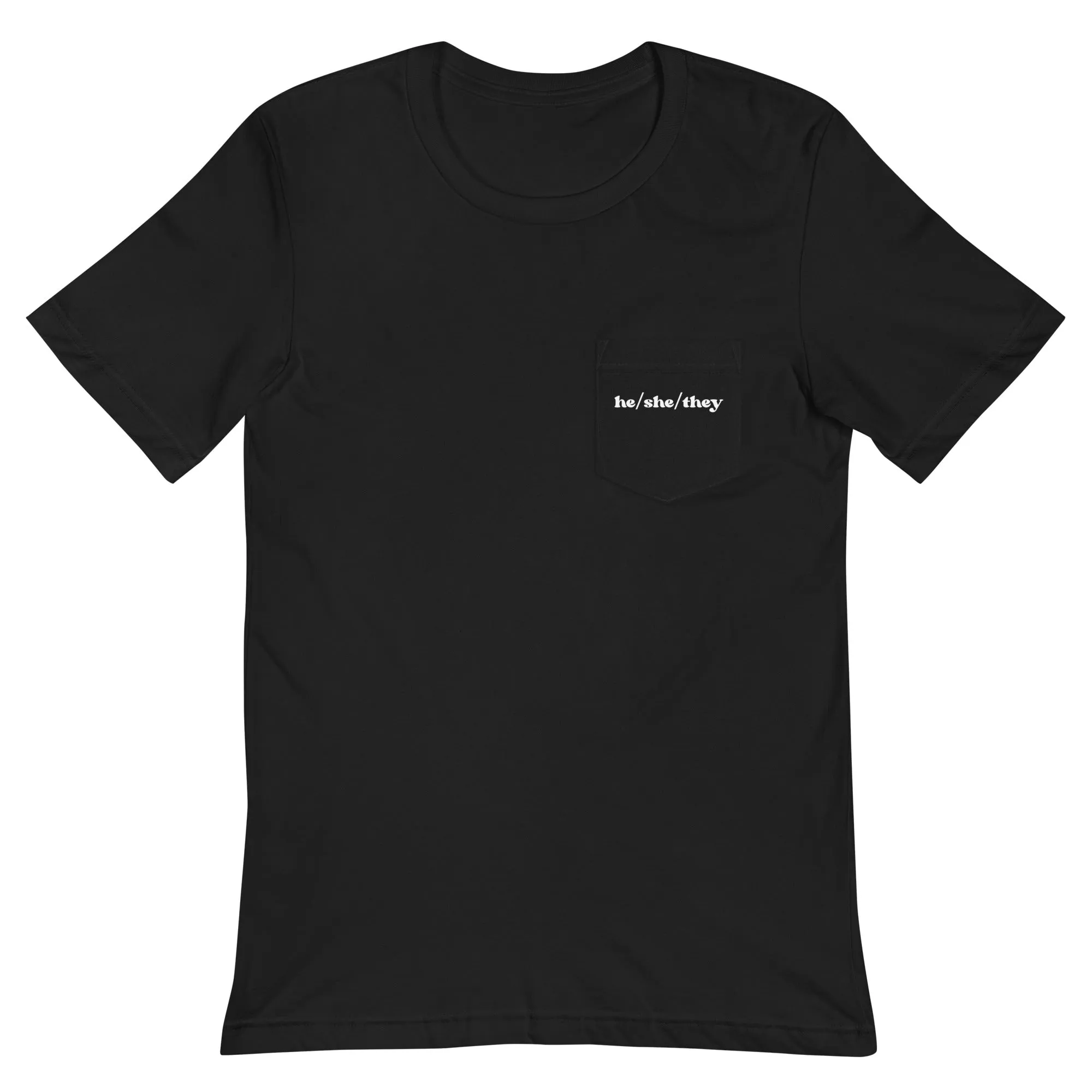 <b>He/She/They</b> Pronoun Pocket T-Shirt