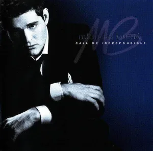 Michael Bublé: Call Me Irresponsible (2xCD, Album, Dlx, Tou)