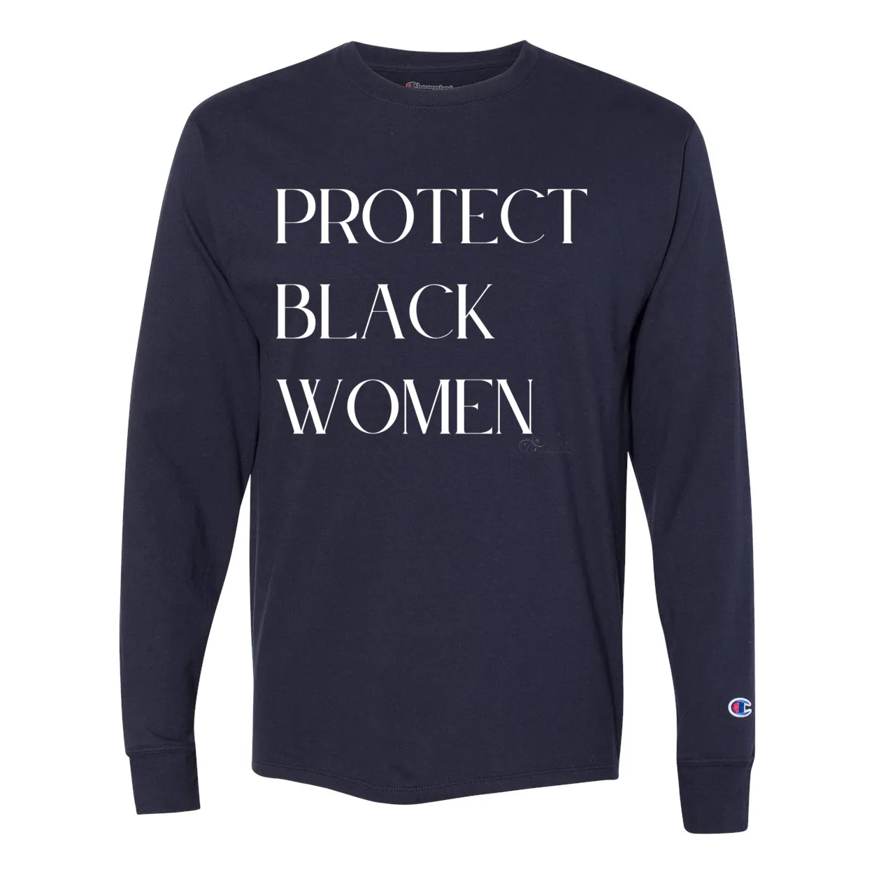 Protect Black Women Long Sleeve T-Shirt – Empowerment & Equality Tee