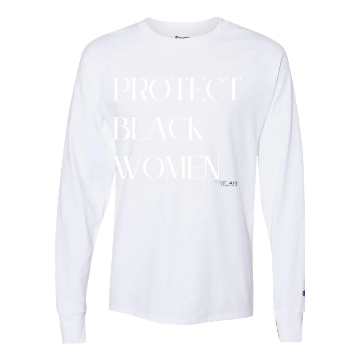 Protect Black Women Long Sleeve T-Shirt – Empowerment & Equality Tee