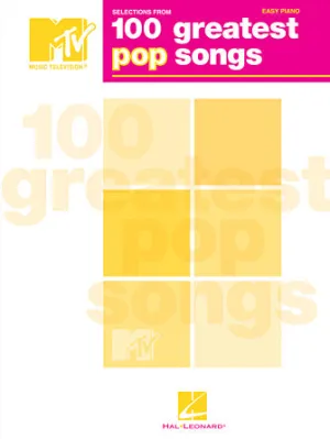 Selections from MTV's 100 Greatest Pop Songs (Easy Piano)