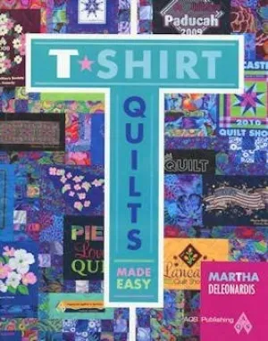 T-Shirt Quilts Made Easy