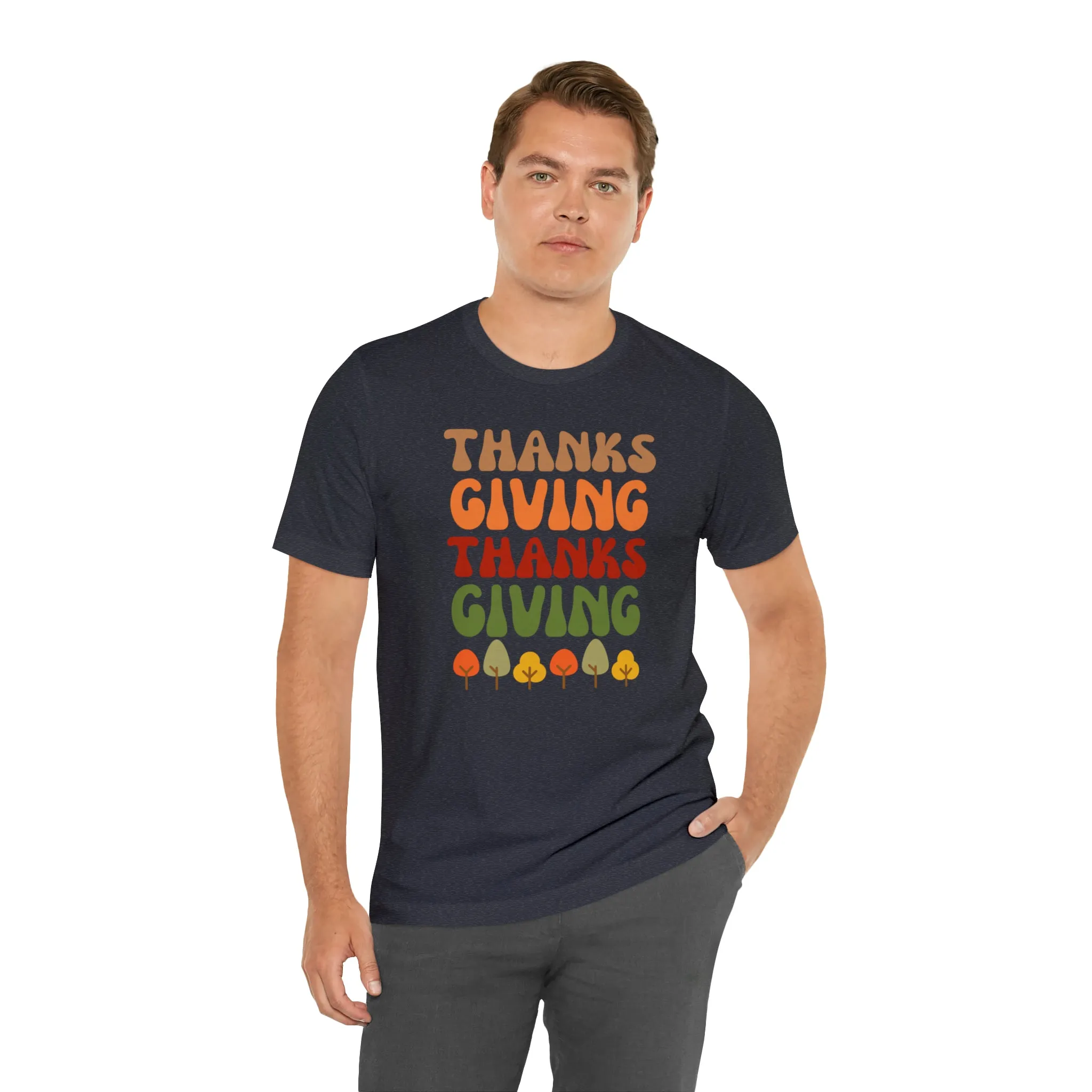 Thanks Giving Thanks Giving T-Shirt | Fall Thanksgiving Tee |  Bella Canvas 3001 Unisex |  Happy Thanksgiving Short Sleeve Tshirt