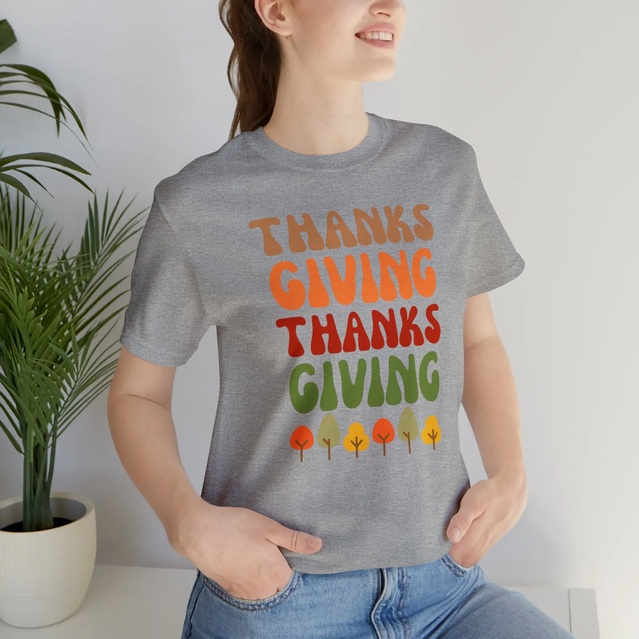Thanks Giving Thanks Giving T-Shirt | Fall Thanksgiving Tee |  Bella Canvas 3001 Unisex |  Happy Thanksgiving Short Sleeve Tshirt