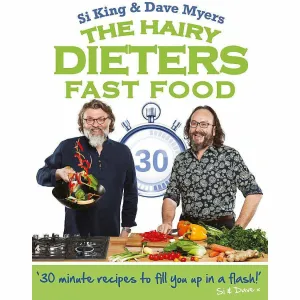 The Hairy Dieters: Fast Food (Hairy Bikers)