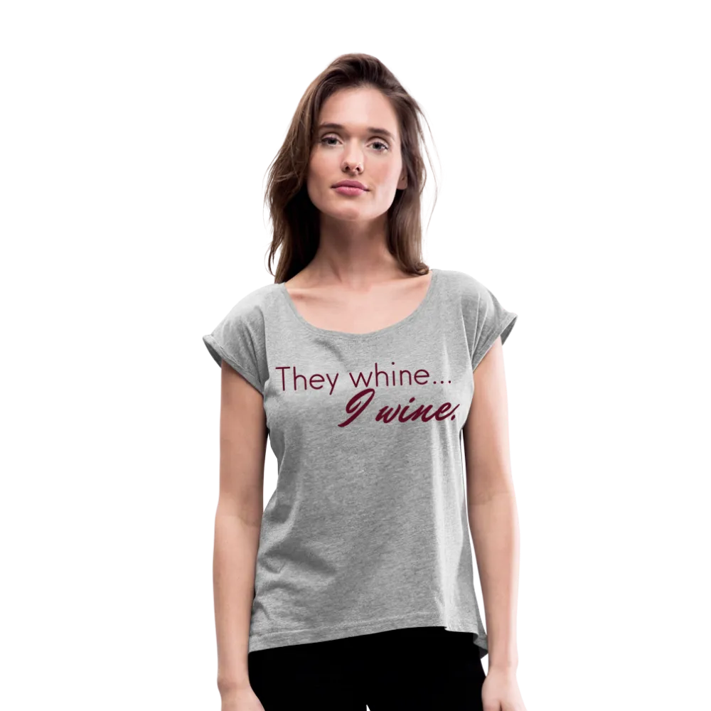They Whine (Women's)