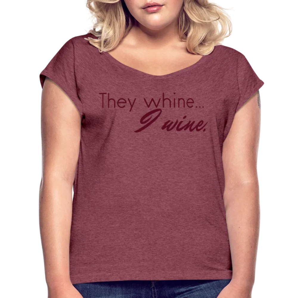 They Whine (Women's)