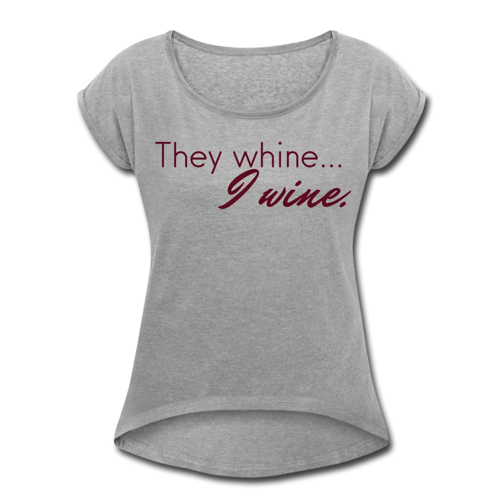They Whine (Women's)