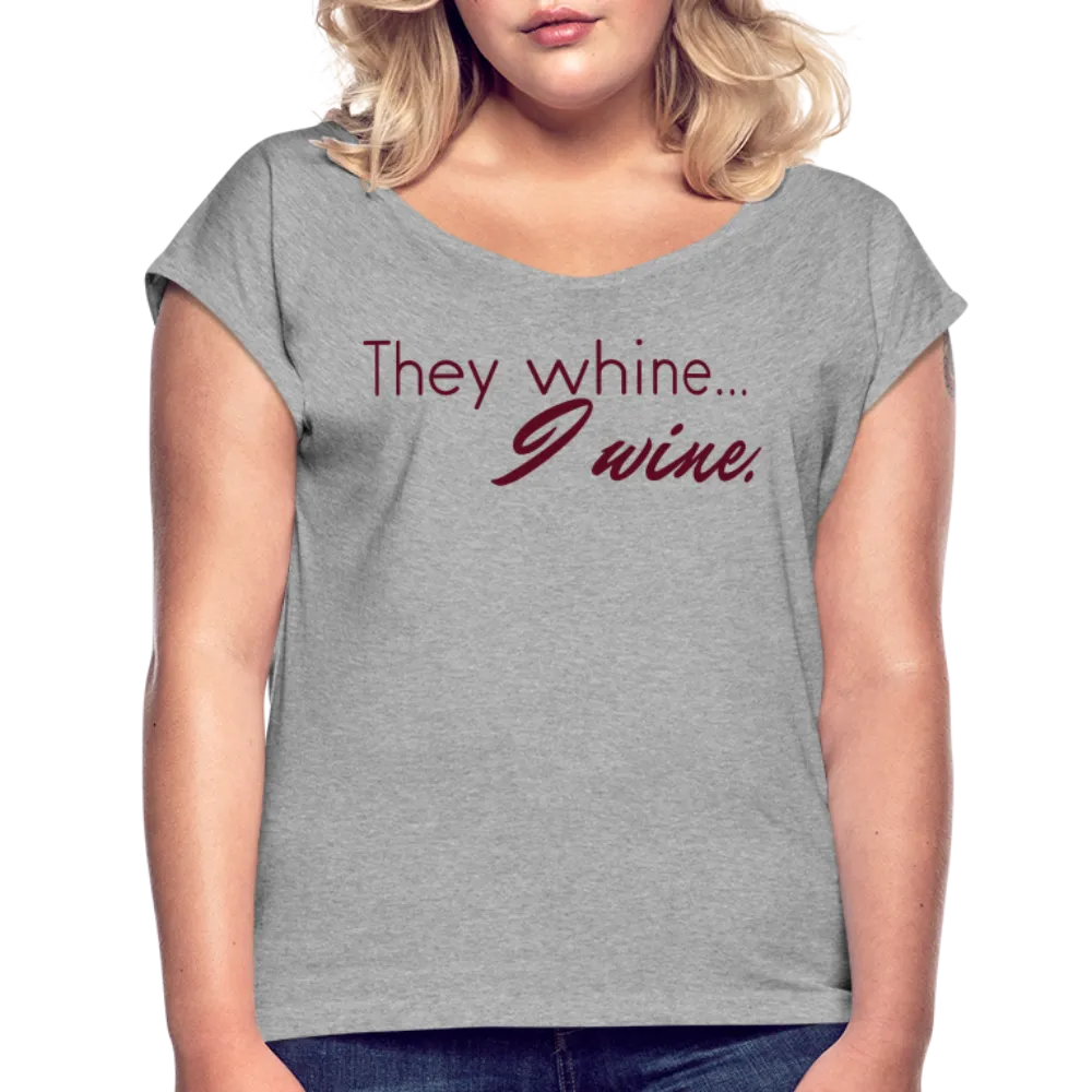 They Whine (Women's)