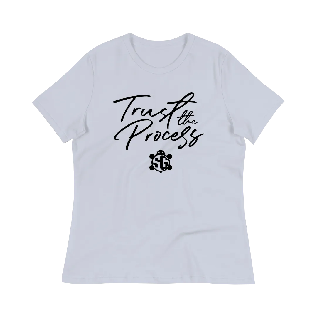 Trust The Process Women's T-Shirt
