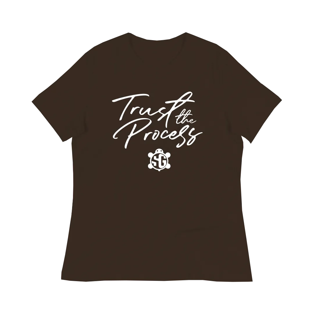 Trust The Process Women's T-Shirt