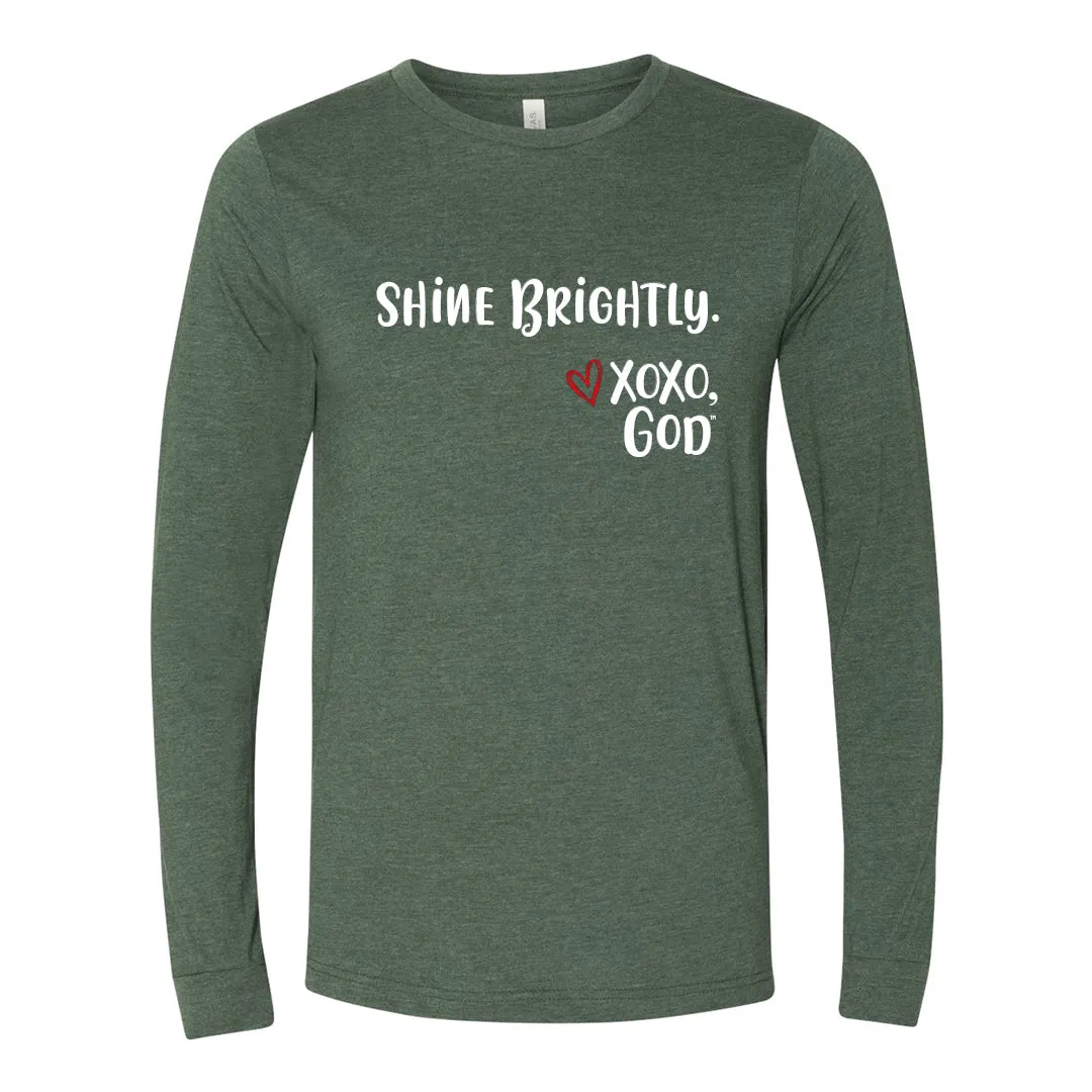 Unisex Long Sleeve - Shine Brightly!