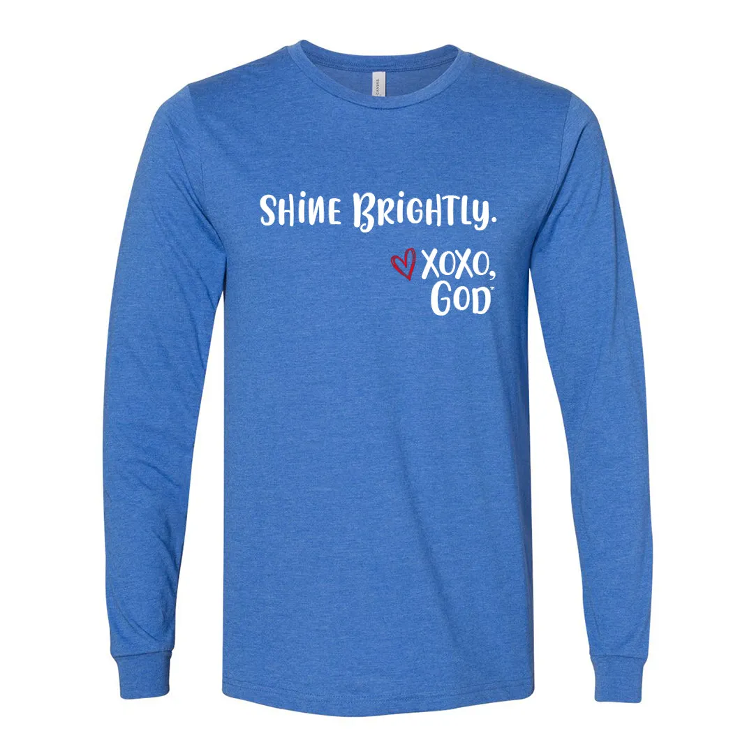 Unisex Long Sleeve - Shine Brightly!