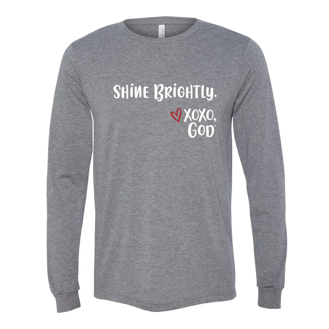 Unisex Long Sleeve - Shine Brightly!