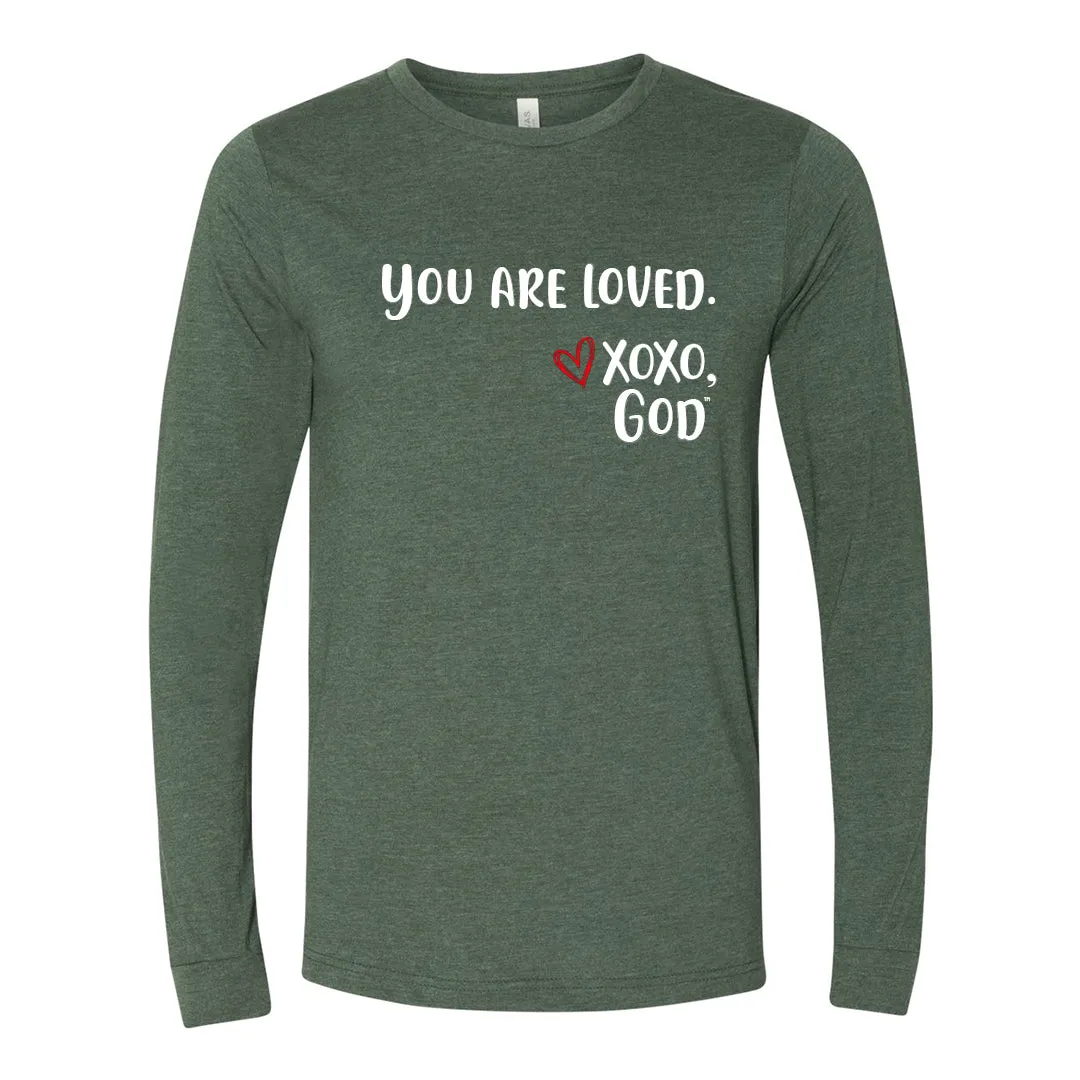 Unisex Long Sleeve - You are Loved
