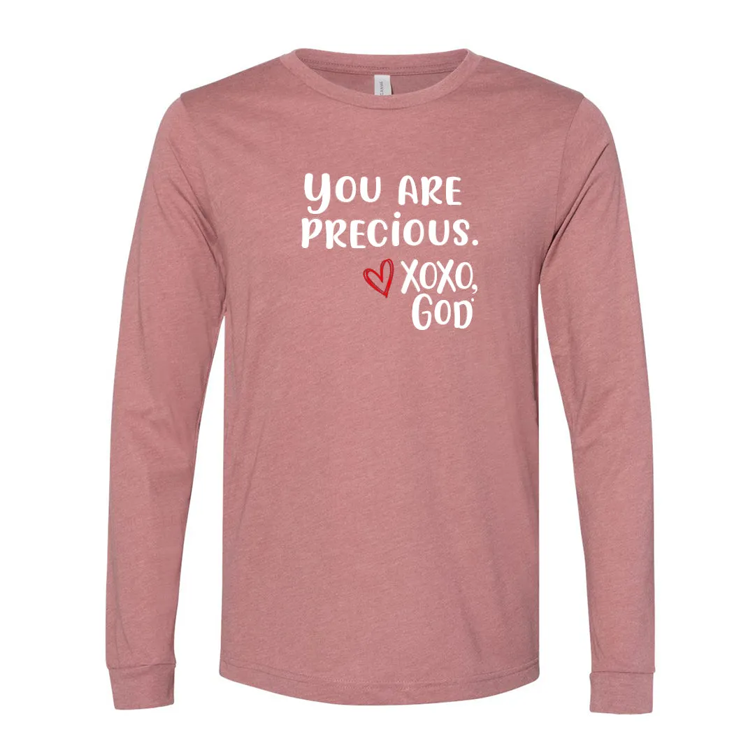 Unisex Long Sleeve - You are Precious.
