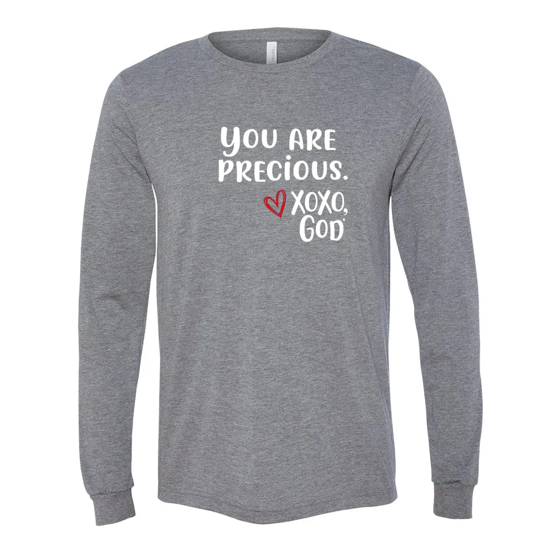 Unisex Long Sleeve - You are Precious.